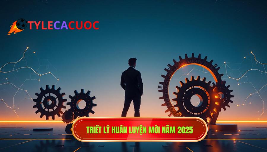 1. Triết lý huấn luyện mới năm 2025